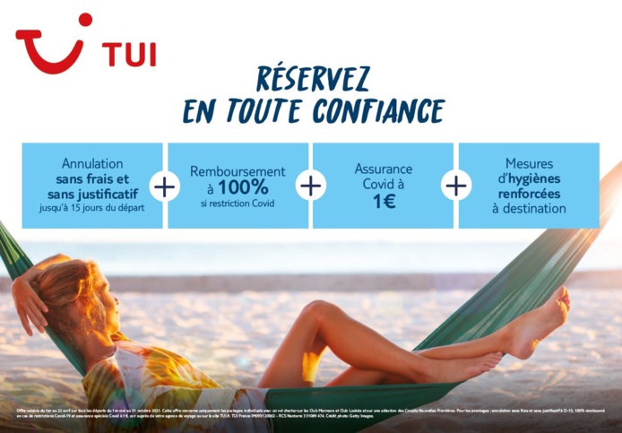 Eté 2021 : TUI France met en place des garanties pour réserver "en confiance" Eté 2021 : TUI France met en place des garanties pour réserver "en confiance"