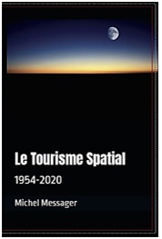 ‘’Le Tourisme Spatial 1954-2020’’ - DR ‘’Le Tourisme Spatial 1954-2020’’ - DR