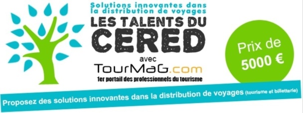 Talents du CERED : participez et gagnez 5 000 € de prix pour la meilleure innovation voyages-tourisme Talents du CERED : participez et gagnez 5 000 € de prix pour la meilleure innovation voyages-tourisme