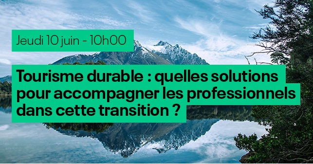 Rendez-vous le 10 juin pour le webinar dédié au tourisme durable - DR