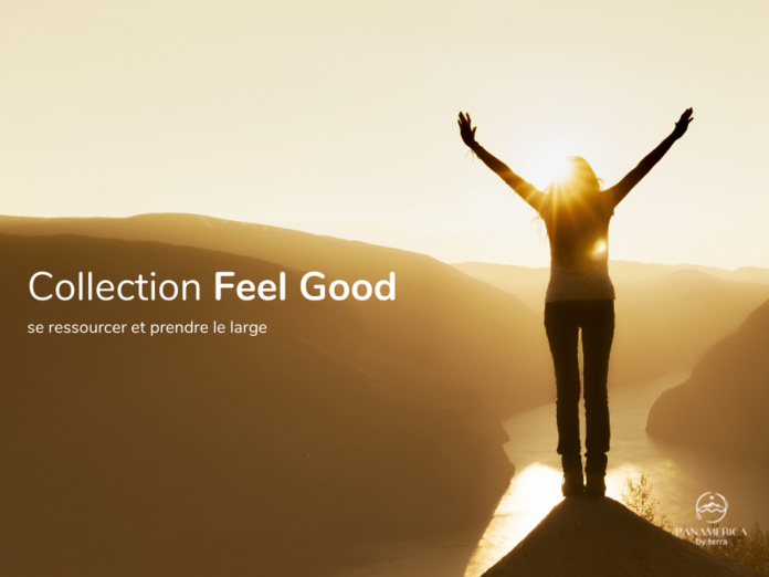 La Collection Feel Good de Terra Group :  y'a pas de mal à se faire du bien