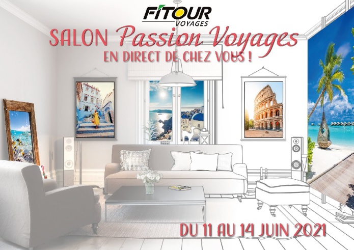 Salon Passion Voyages : Fitour donne rendez-vous à ses clients en direct de chez eux