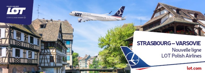 LOT Polish Airlines lance une ligne Strasbourg - Varsovie (Pologne)