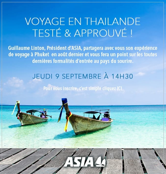 Asia : formation spéciale Phuket et Thaïlande ce jeudi !