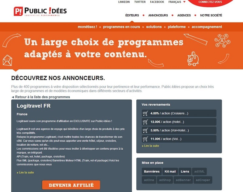 Pour mettre en place de sa stratégie en France, Logitravel a fait appel aux services de Public Idées qui a déjà développé plus de 70 programmes d’affiliation dans le secteur du tourisme.