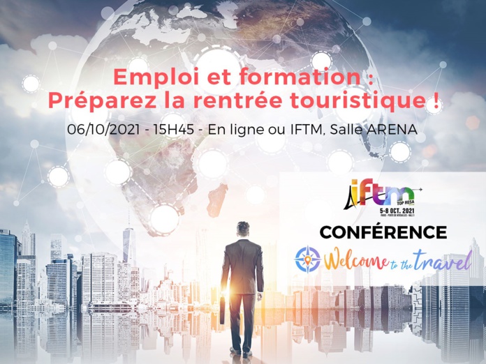 TourMaG.com et Welcome to The Travel organisent une conférence "Emploi et formation" à l'IFTM TOP Resa - DR TourMaG.com et Welcome to The Travel organisent une conférence "Emploi et formation" à l'IFTM TOP Resa - DR