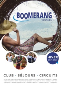Boomerang Voyages : la brochure hiver 2021-2022 est disponible Boomerang Voyages : la brochure hiver 2021-2022 est disponible