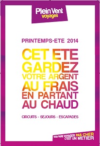La brochure 2014 de Plein vent est actuellement envoyée aux agences de voyage - DR La brochure 2014 de Plein vent est actuellement envoyée aux agences de voyage - DR
