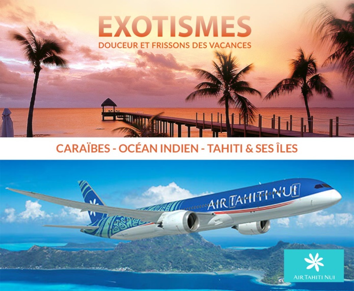 © Exotismes – Air Tahiti Nui © Exotismes – Air Tahiti Nui