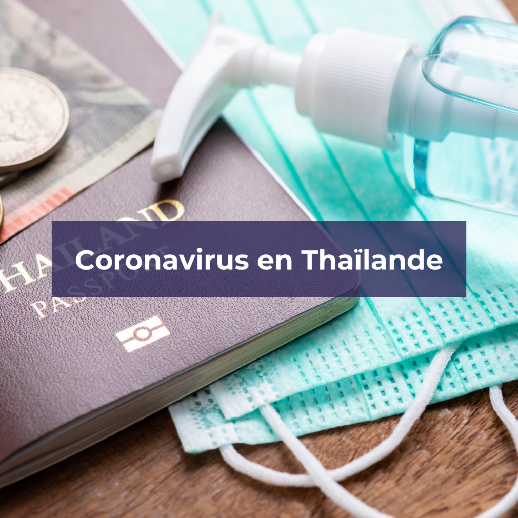 Coronavirus en Thaïlande : les informations à savoir