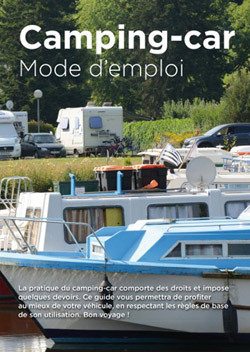 Le guide "Camping-Car, Mode d'Emploi" est disponible sur demande par e-mail - DR