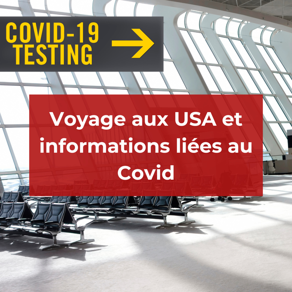 Voyage aux USA et COVID : Quelles sont les règles ? Voyage aux USA et COVID : Quelles sont les règles ?