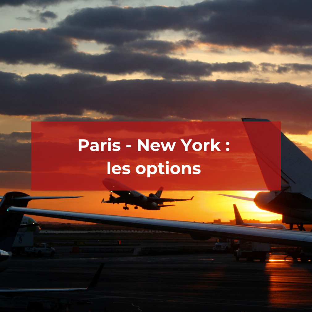 Paris New York, quel est le meilleur moment pour réserver ?
