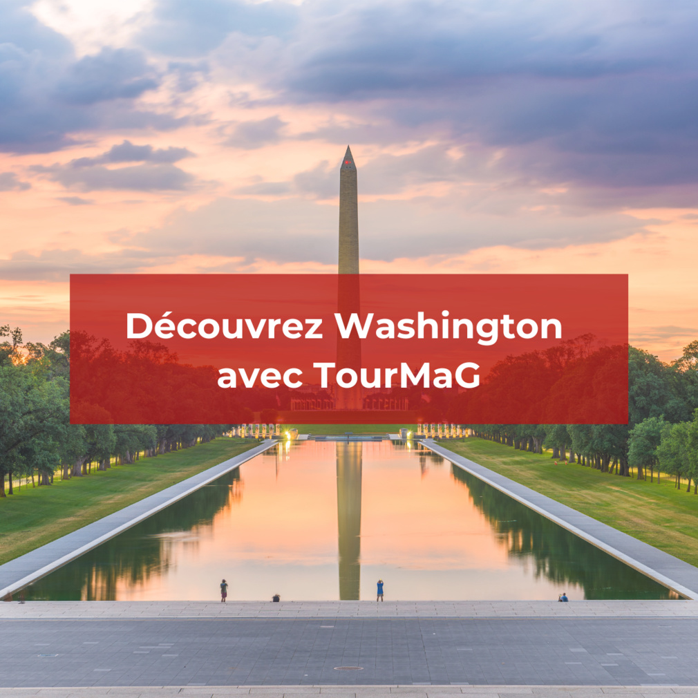 Découvrez la capitale des USA : Washington
