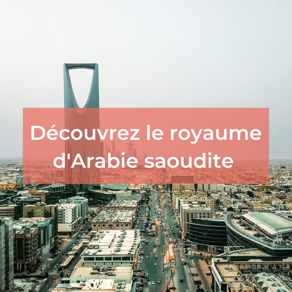 Arabie saoudite, les informations utiles