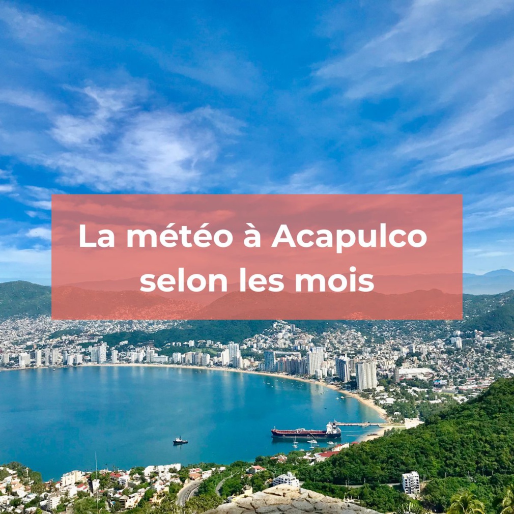 La météo à Acapulco mois par mois
