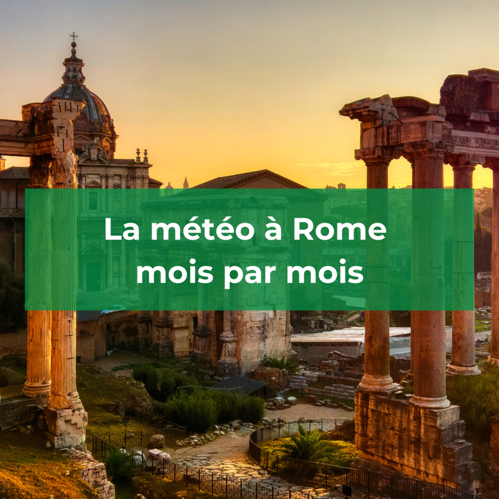 La météo à Rome mois par mois