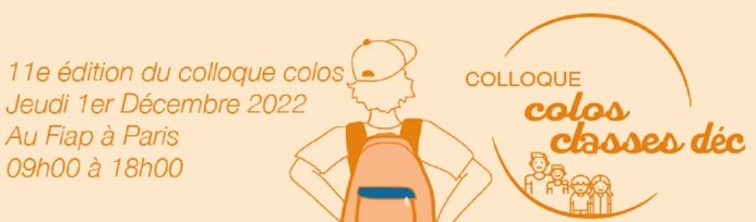 "Des défis collectifs pour les séjours collectifs" pour le 11e Colloque Colos de l'UNAT "Des défis collectifs pour les séjours collectifs" pour le 11e Colloque Colos de l'UNAT