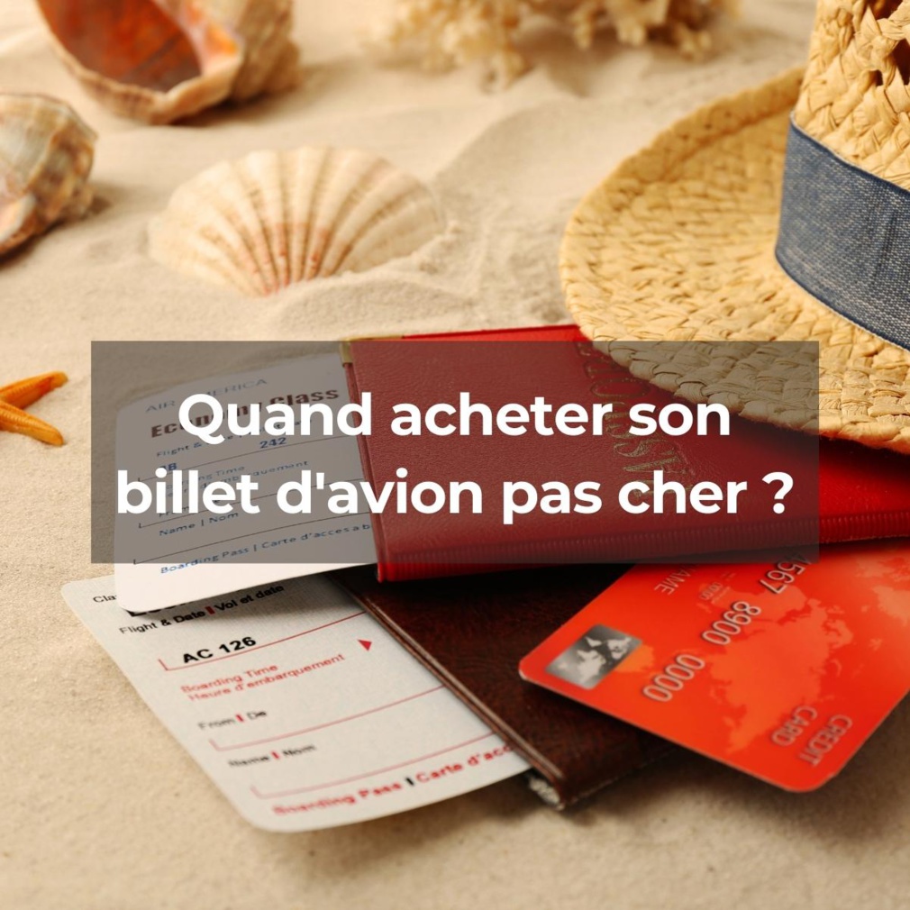 Quand acheter son billet d'avion pas cher