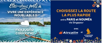 Vol Paris - Nouméa : Nouvelle-Calédonie Tourisme et Singapore Airlines partenaires
