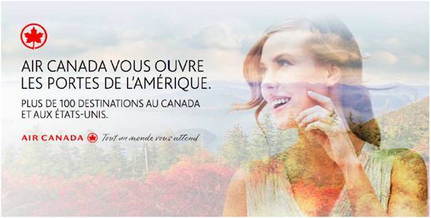 La campagne de communication d'Air Canada se décline sur le Web, dans la presse papier et en affichage à Paris - DR La campagne de communication d'Air Canada se décline sur le Web, dans la presse papier et en affichage à Paris - DR