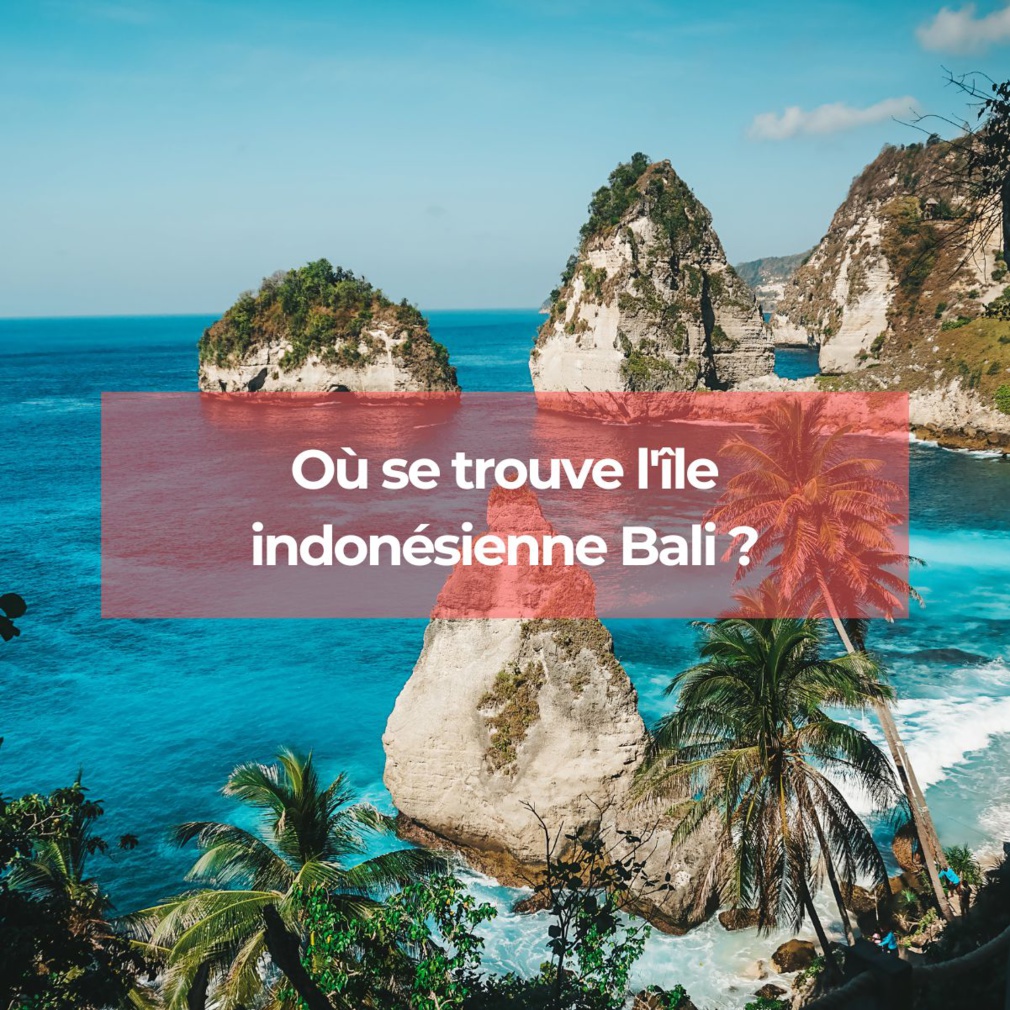 Où se trouve Bali en Indonésie ? Où se trouve Bali en Indonésie ?