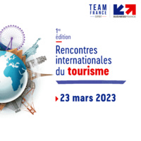 Les 1ères Rencontres Internationales du Tourisme organisées à Paris Les 1ères Rencontres Internationales du Tourisme organisées à Paris