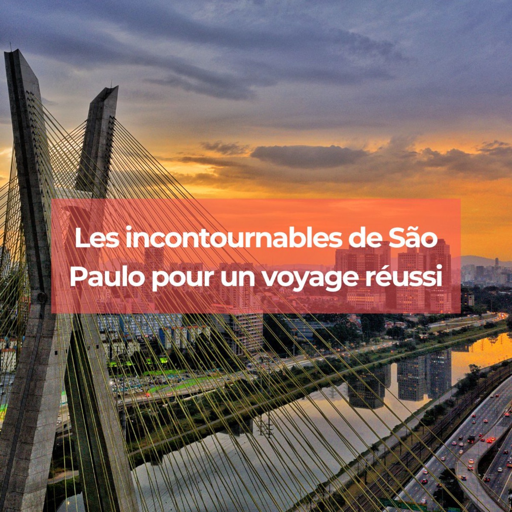 Les incontournables de São Paulo pour un voyage réussi Les incontournables de São Paulo pour un voyage réussi