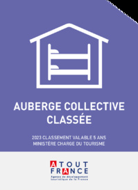 Atout France présente les premières auberges collectives classées Atout France présente les premières auberges collectives classées