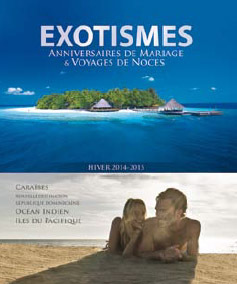 Exotismes : 35 nouvelles lunes de miel dans la brochure Voyages de Noce Exotismes : 35 nouvelles lunes de miel dans la brochure Voyages de Noce