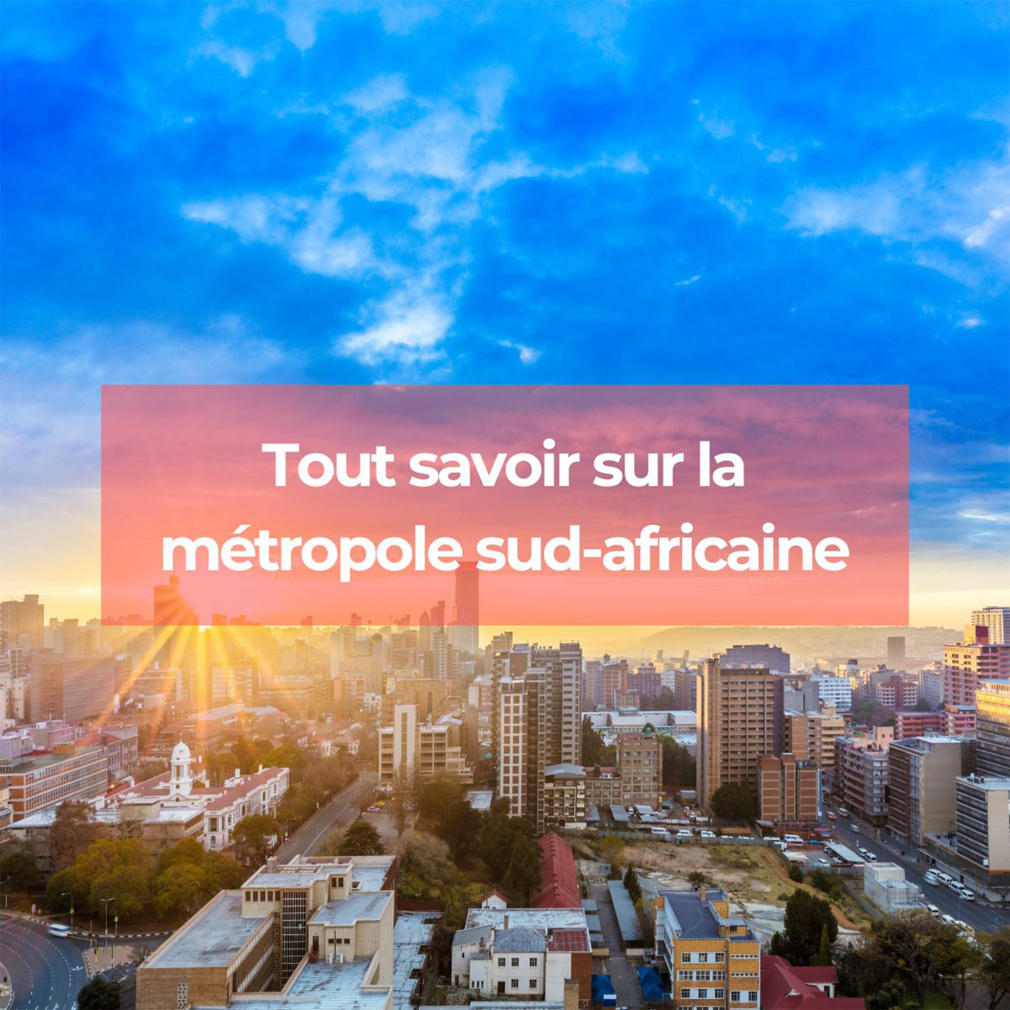 Johannesburg : Découvrez la métropole sud-africaine Johannesburg : Découvrez la métropole sud-africaine