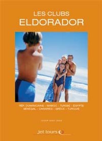 Jet Tours : montée en gamme et brochure exclusive pour les Eldorador Jet Tours : montée en gamme et brochure exclusive pour les Eldorador