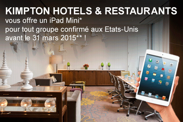 Kimpton Hotels & Restaurants offre un iPad Mini pour tout groupe confirmé