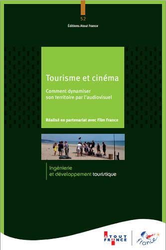 "Tourisme et Cinéma" est disponible en version papier et PDF - DR : Atout France "Tourisme et Cinéma" est disponible en version papier et PDF - DR : Atout France
