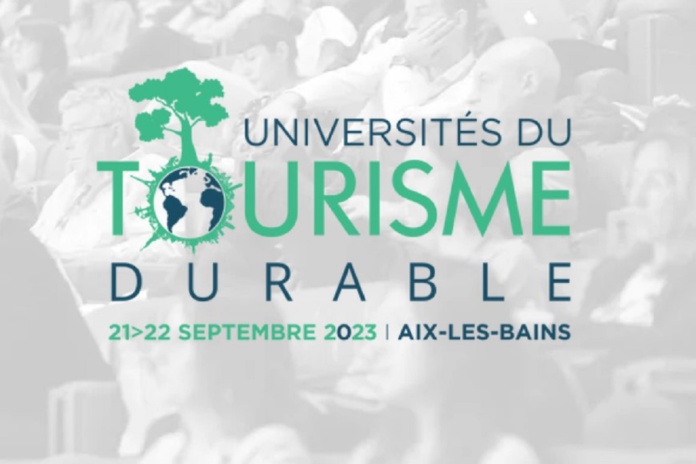 les Universités du Tourisme Durable s'installent à Aix-les-Bains les 21 et 22 septembre 2023 les Universités du Tourisme Durable s'installent à Aix-les-Bains les 21 et 22 septembre 2023