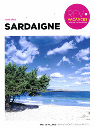 Rev Vacances édite un hors série dédié à la Sardaigne Rev Vacances édite un hors série dédié à la Sardaigne