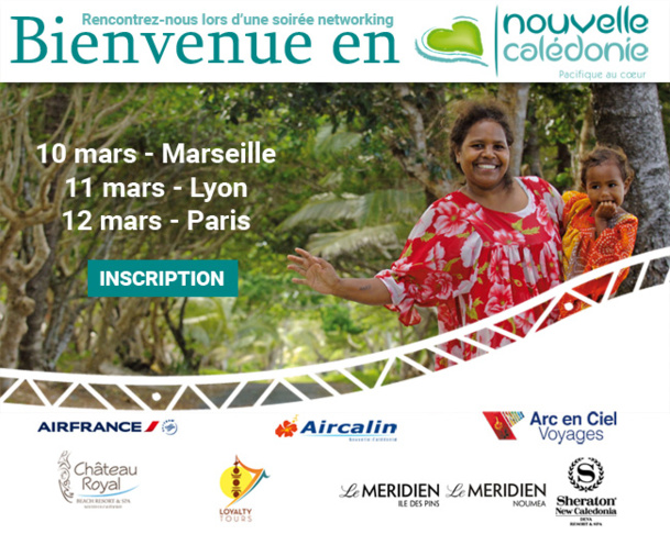 Nouvelle-Calédonie Tourisme part en tournée à Marseille, Lyon et Paris Nouvelle-Calédonie Tourisme part en tournée à Marseille, Lyon et Paris