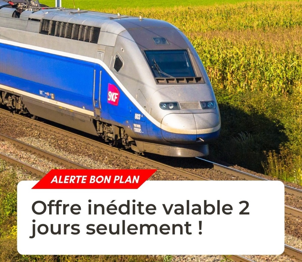 Bon plan SNCF : Découvrez l'offre inédite valable 2 jours ! - Photo : © TourMaG