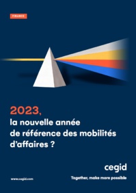 Livre blanc Cegid : 2023, "année Zéro du voyage d'affaires" 