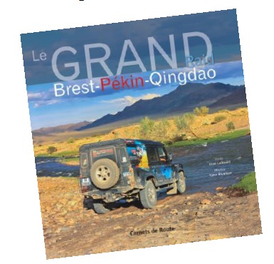 Salaün Holidays : Salaün Edition publie "Le Grand Raid Brest-Pékin-Qingdao" Salaün Holidays : Salaün Edition publie "Le Grand Raid Brest-Pékin-Qingdao"