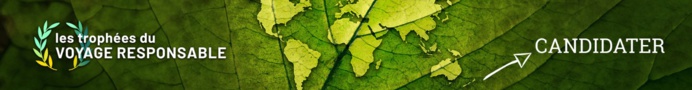 Les candidatures aux trophées du voyage responsable sont ouvertes Les candidatures aux trophées du voyage responsable sont ouvertes