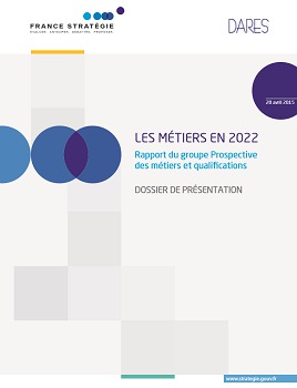Le rapport propose une prospective sur plusieurs secteurs professionnels en 2022 - DR : France Stratégie Le rapport propose une prospective sur plusieurs secteurs professionnels en 2022 - DR : France Stratégie