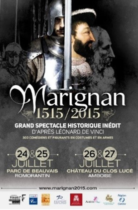 Marignan 1515 : grand spectacle historique à Amboise et à Romorantin-Lanthenay Marignan 1515 : grand spectacle historique à Amboise et à Romorantin-Lanthenay