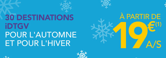 SNCF : ouverture des ventes iDTGV automne - hiver SNCF : ouverture des ventes iDTGV automne - hiver