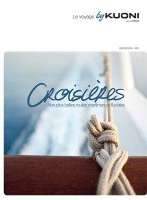 Croisières : Kuoni prend le large avec sa nouvelle brochure Croisières : Kuoni prend le large avec sa nouvelle brochure