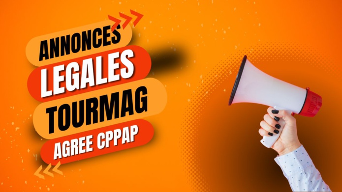 Annonces légales, TourMag agréé CPPAP - Montage avec DepositPhotos Annonces légales, TourMag agréé CPPAP - Montage avec DepositPhotos