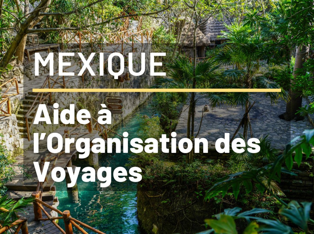 Vacances au Mexique - FAQ pour Agents de Voyages