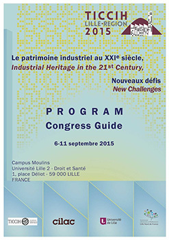 Patrimoine industriel : le XVIe congrès mondial se tiendra à Lille Patrimoine industriel : le XVIe congrès mondial se tiendra à Lille