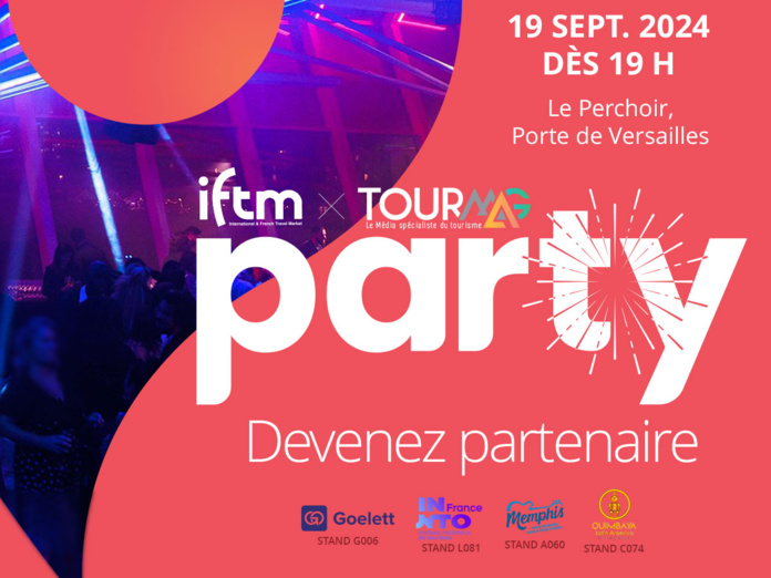 IFTM TourMaG Party : rendez-vous le 19 septembre ! - Photo : © IFTM - TourMaG IFTM TourMaG Party : rendez-vous le 19 septembre ! - Photo : © IFTM - TourMaG