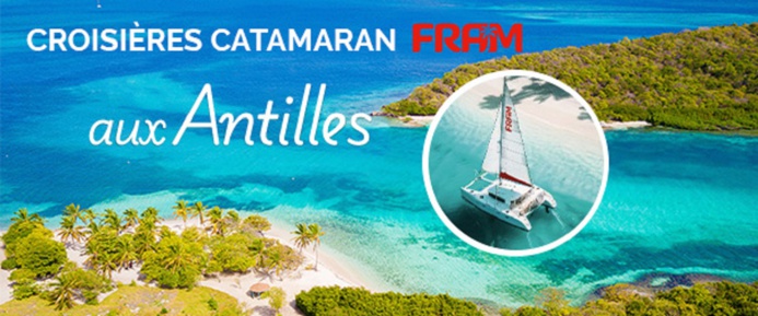 FRAM renforce ses croisières en catamaran aux Caraïbes